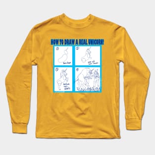 How to draw a real unicorn Long Sleeve T-Shirt